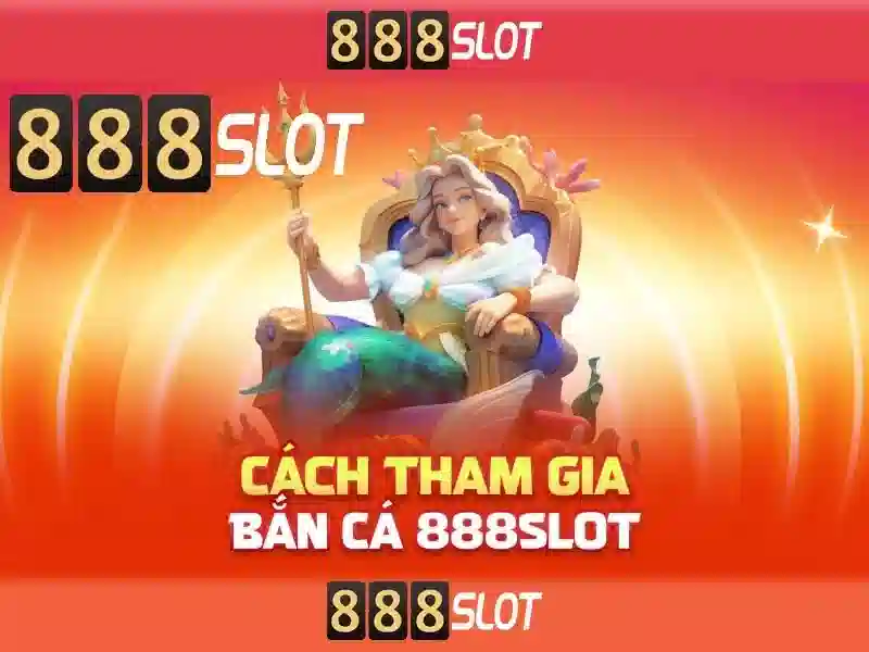 Tổng quan đề tài và giá trị cốt lõi của casino slot 888